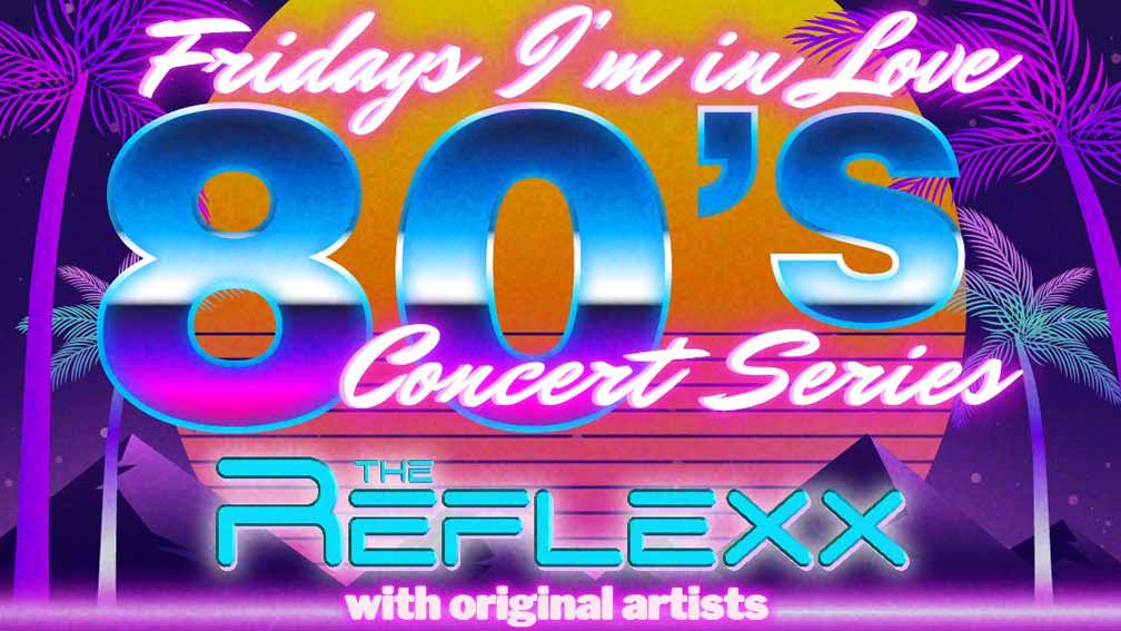 Fridays I'm In Love The Reflexx 80s band