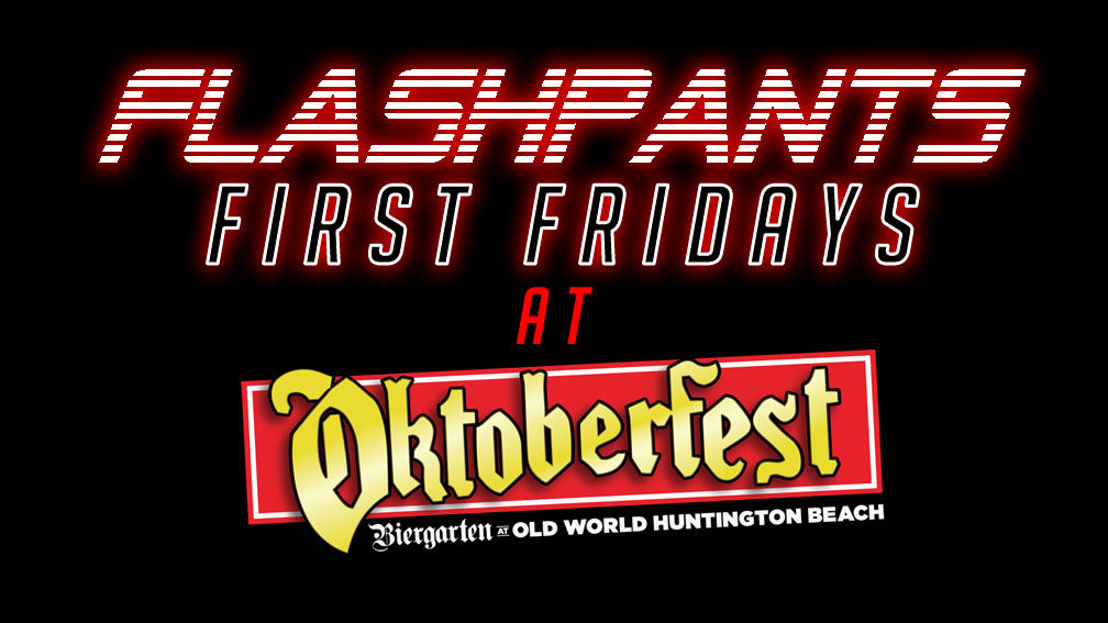 FlashPants at Oktoberfest Biergarten Old World Huntington Beach