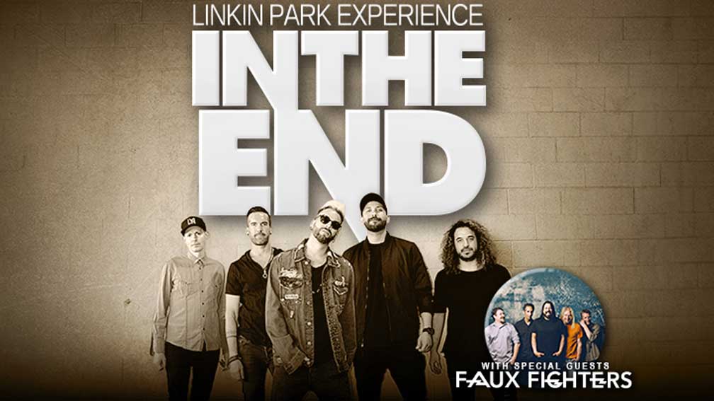 In The End (Linkin Park Experience) & Faux Fighters (Foo Fighters Tribute)