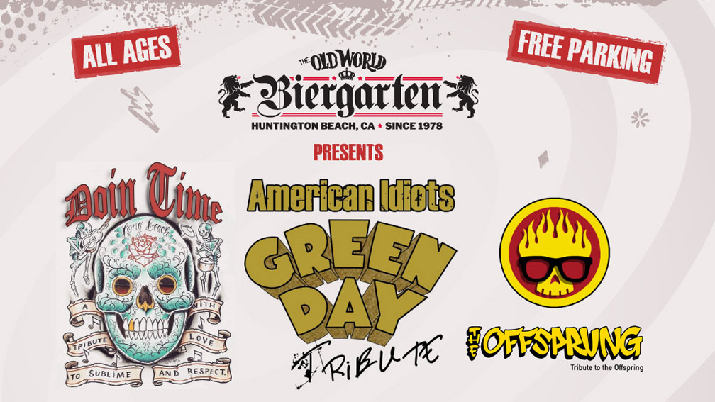 Sublime, Green Day, The Offspring Tributes at Old World Biergarten Huntington Beach