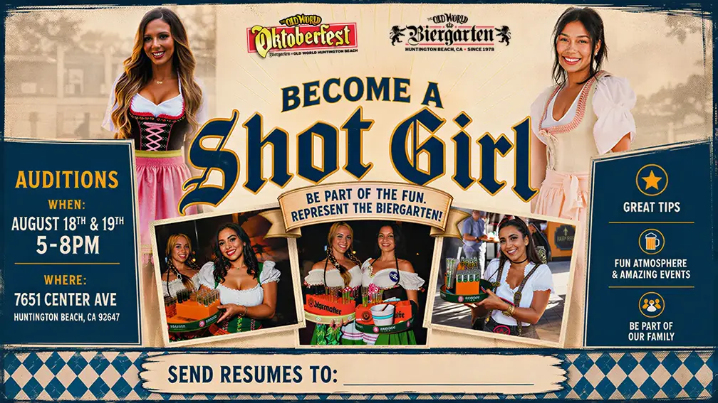 2026 Shot Girls Audition on August 18 & 19, 2026 Oktoberfest Biergarten Old World Huntington Beach