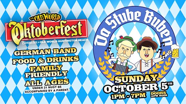 DA STUBE BUBEN at Oktoberfest Old World Huntington Beach