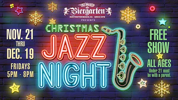 2025 Christmas Jazz Night at Old World Biergarten in Huntington Beach