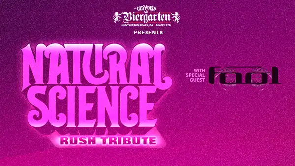 Natural Science Rush Tribute at Old World Biergarten Huntington Beach