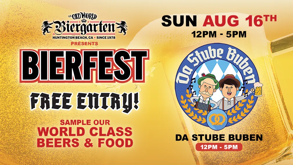 Bier Fest Saturday & Sunday, August 8, 9, 15, & 16, 2026