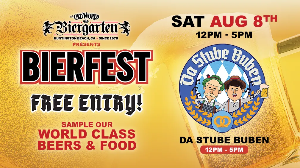 Bier Fest Saturday & Sunday, August 8, 9, 15, & 16, 2026