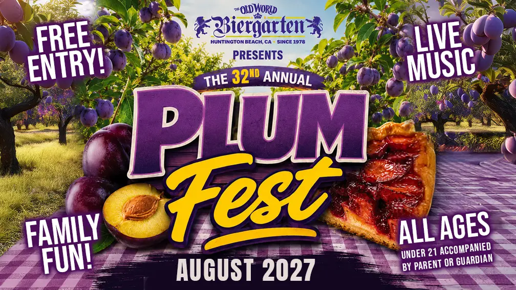 Plum Fest 2027 at Old World Biergarten Huntington Beach